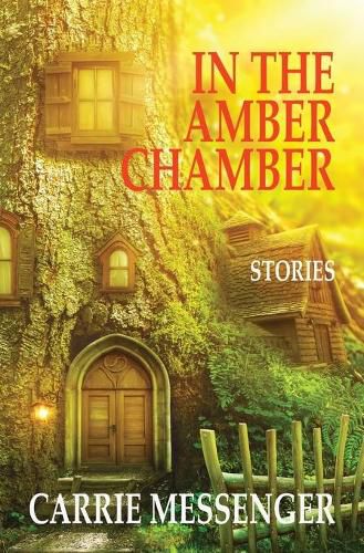 Cover image for In the Amber Chamber: Stories