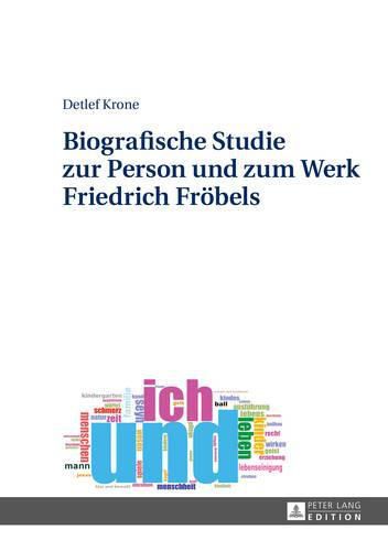 Cover image for Biografische Studie Zur Person Und Zum Werk Friedrich Froebels