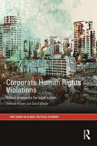 Cover image for Corporate Human Rights Violations: Global Prospects for Legal Action
