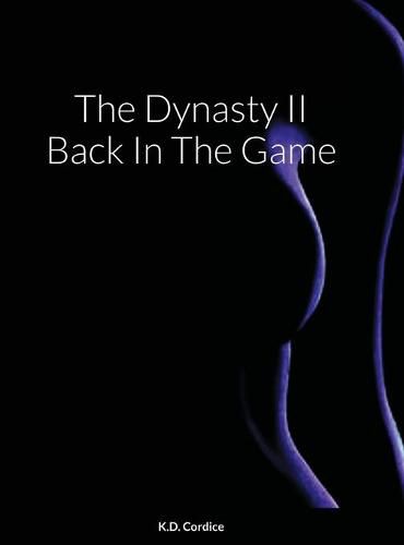 Cover image for The Dynasty II Back In The Game