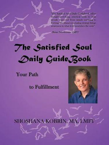 Cover image for The Satisfied Soul Daily GuideBook: Your Path to Fulfillment