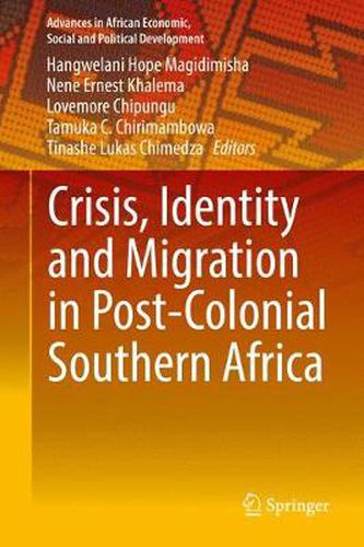 Cover image for Crisis, Identity and Migration in Post-Colonial Southern Africa