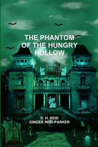 Cover image for The Phantom of the Hungry Hollow