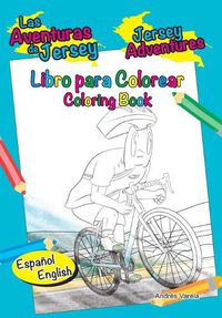 Cover image for Las Aventuras de Jersey - Jersey Adventures: Bilingual Bilingue - Libro para Colorear - Coloring Book