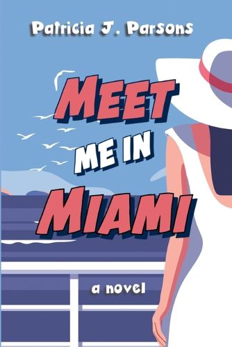 Cover image for Meet Me in Miami