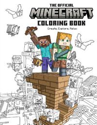 Cover image for The Official Minecraft Coloring Book: Create, Explore, Relax