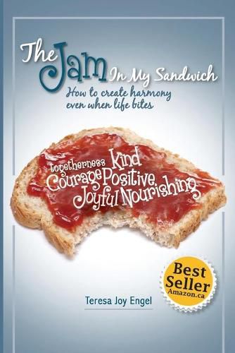 Cover image for The Jam in My Sandwich: How to create harmony even when life bites