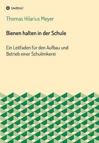 Cover image for Bienen Halten in Der Schule