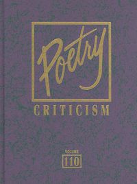 Cover image for Poetry Criticism: Excerpts from Criticism of the Works of the Most Significant and Widely Studied Poets of World Literature