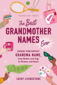 Cover image for The Best Grandmother Names Ever