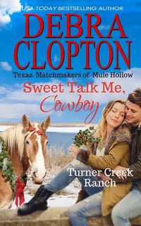 Cover image for Sweet Talk Me, Cowboy