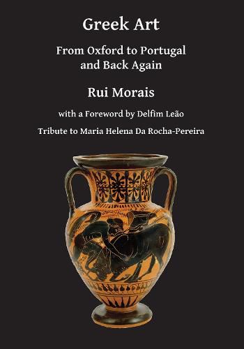 Cover image for Greek Art: From Oxford to Portugal and Back Again