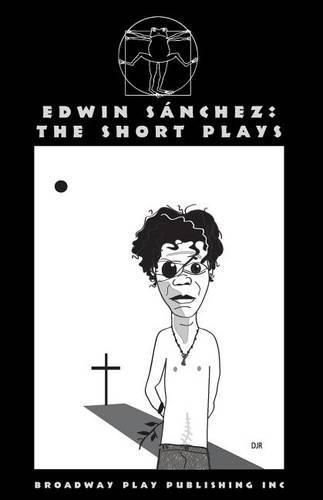 Cover image for Edwin Sanchez: The Short Plays