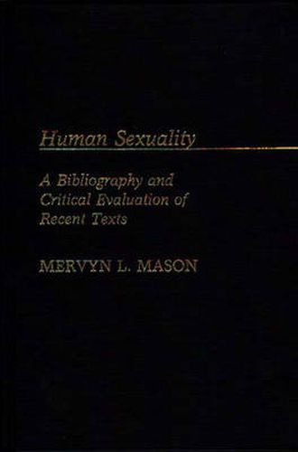 Cover image for Human Sexuality: A Bibliography and Critical Evaluation of Recent Texts