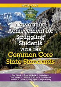 Cover image for Navigating Achievement for Struggling Students with the Common Core State Standards