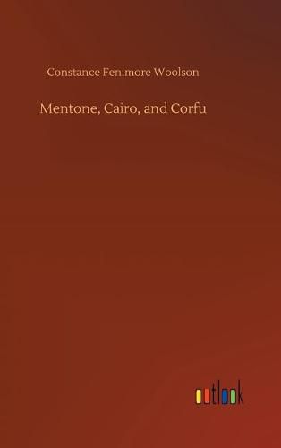 Mentone, Cairo, and Corfu