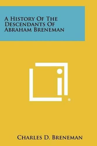 Cover image for A History of the Descendants of Abraham Breneman