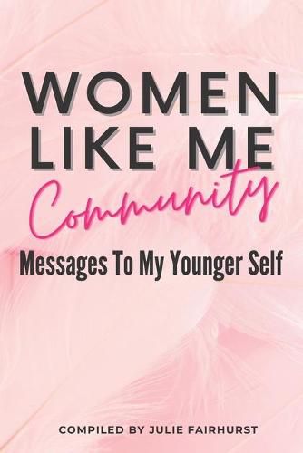 Cover image for Women Like Me Community: Messages to My Younger Self