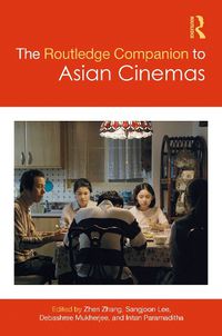 Cover image for The Routledge Companion to Asian Cinemas