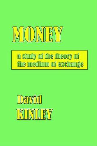 Money: a Study of the Theory of the Medium of Exchange.