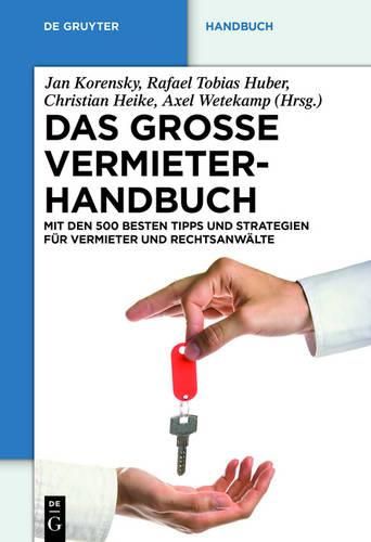 Cover image for Das Grosse Vermieterhandbuch: Mit Den 500 Besten Tipps Und Strategien Fur Vermieter Und Rechtsanwalte