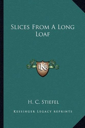 Cover image for Slices from a Long Loaf