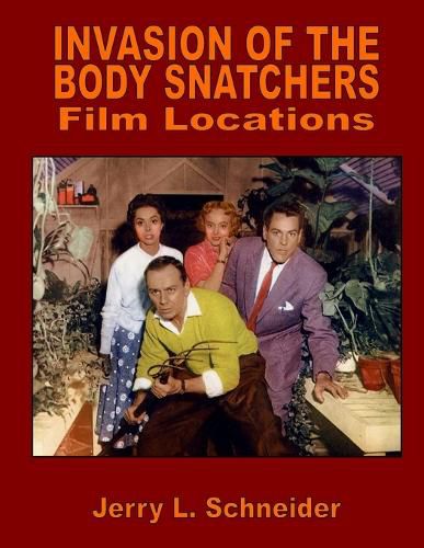 Cover image for Invasion of the Body Snatchers Film Locations