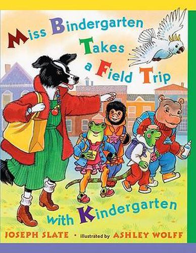 Miss Bindergarten Takes a Field Trip