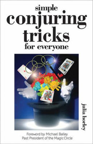 Cover image for Simple Conjuring Tricks for Everyone: Learn How to Amaze Family and Friends