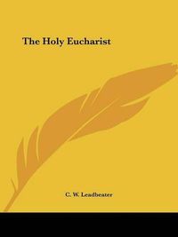 Cover image for The Holy Eucharist