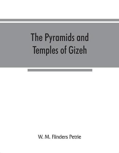 Cover image for The pyramids and temples of Gizeh