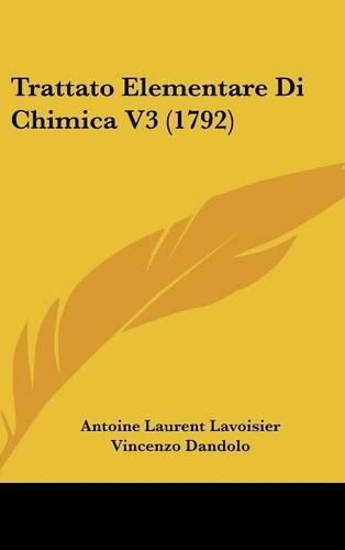 Cover image for Trattato Elementare Di Chimica V3 (1792)