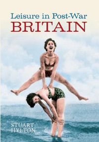 Cover image for Leisure in Post-war Britain