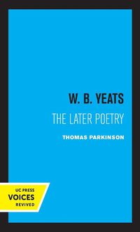 Cover image for W. B. Yeats: The Later Poetry