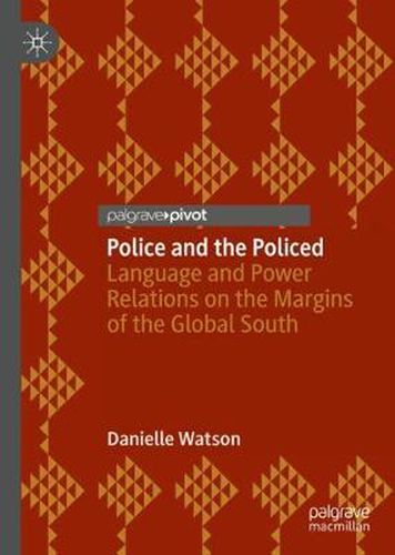 Cover image for Police and the Policed: Language and Power Relations on the Margins of the Global South