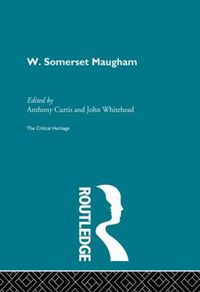 Cover image for W. Somerset Maugham: The Critical Heritage