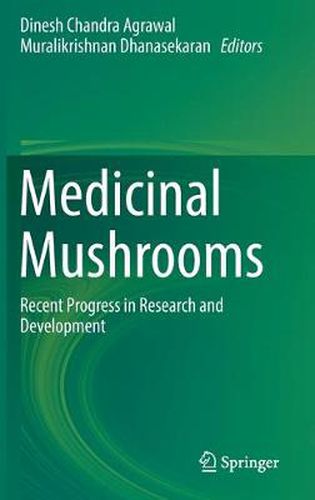 Cover image for Medicinal Mushrooms: Recent Progress in Research and Development