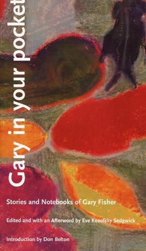 Cover image for Gary In Your Pocket: Stories and Notebooks of Gary Fisher