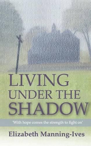 Cover image for Living Under the Shadow