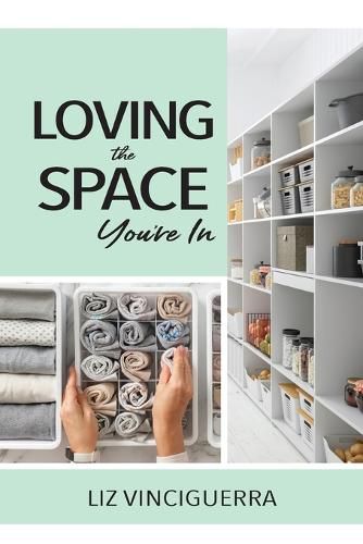 Cover image for Loving the Space You're In