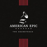 Cover image for American Epic Soundtrack