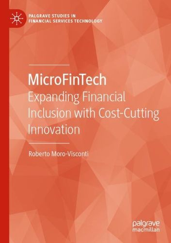 Cover image for MicroFinTech: Expanding Financial Inclusion with Cost-Cutting Innovation