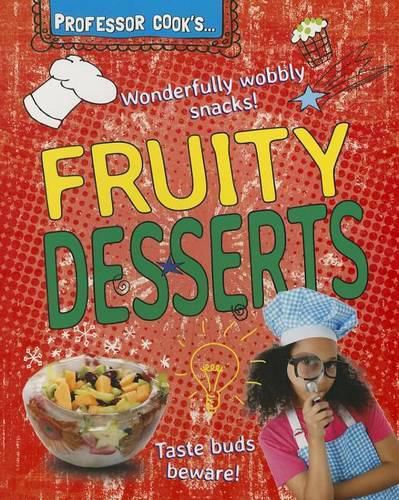 Cover image for Professor Cook's Fruity Desserts