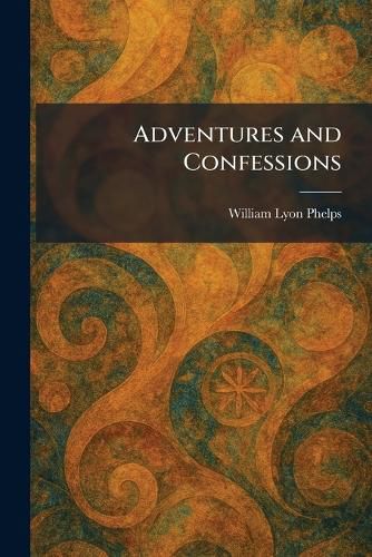 Cover image for Adventures and Confessions