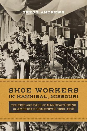 Cover image for Shoe Workers in Hannibal, Missouri