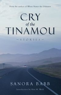 Cover image for Cry of the Tinamou: Stories