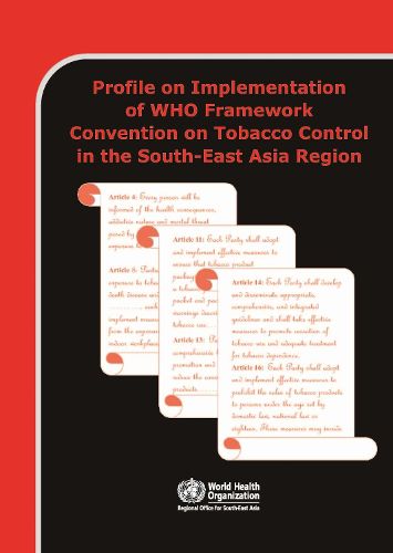 Profile on implementation of WHO Framework Convention on Tobacco Control in the South-East Asia region