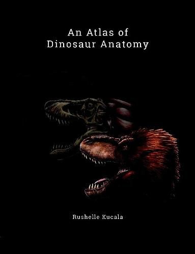 Cover image for An Atlas of Dinosaur Anatomy