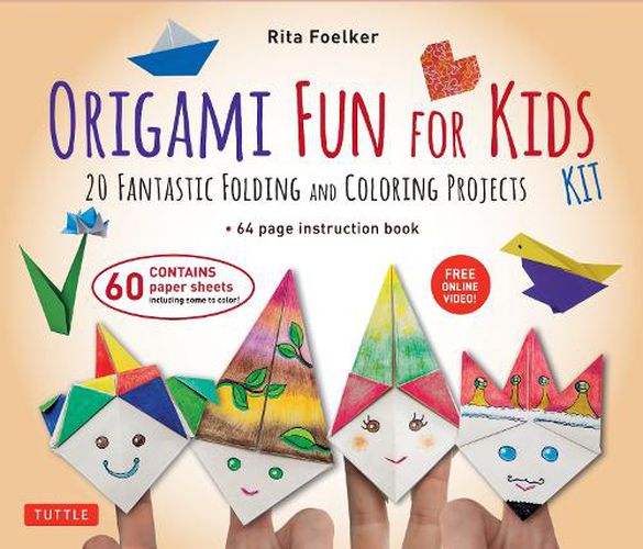 Cover image for Origami Fun for Kids Kit: 20 Fantastic Folding and Coloring Projects: Kit with Origami Book, Fun & Easy Projects, 60 Origami Papers and Instructional Videos