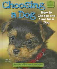 Cover image for Choosing a Dog: How to Choose and Care for a Dog